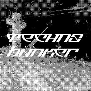 TECHNO BUNKER