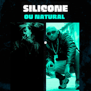 Silicone ou Natural (Explicit)
