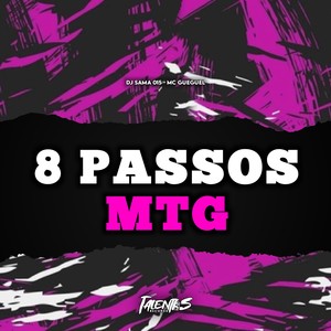 8 PASSOS MTG (Explicit)