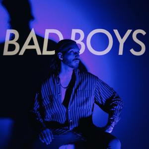 Bad Boys (Explicit)