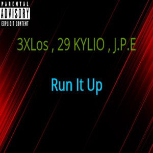 Run It Up (Explicit)