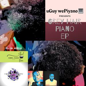 uGuy wePiyano Presents Grey Hair Piano Extended Play