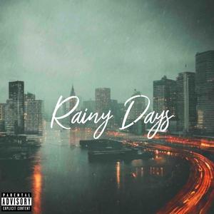 Rainy Days (Explicit)