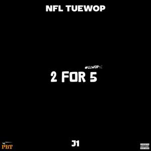 2 For 5 (LLWop) (feat. NFL Tuewop) [Explicit]