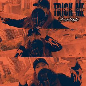 Trick Me Freestyle (Explicit)
