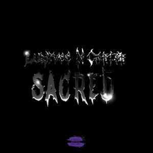 Sacred (Explicit)