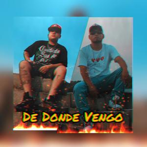 De Dónde Vengo (feat. El TRASTO & Fernanda Arroyo) (Explicit)