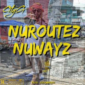 NuRoutez & NuWayz (Explicit)