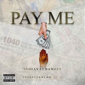 Pay Me (Explicit)