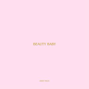 Beauty Baby (Explicit)