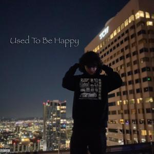 Used To Be Happy (feat. Mkbeats) (Explicit)