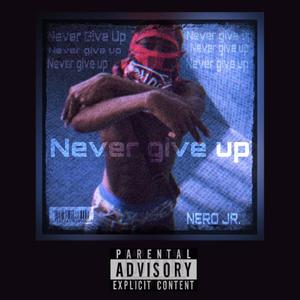 Never Give Up