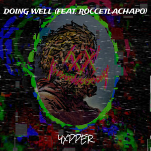 Doing Well (Explicit)