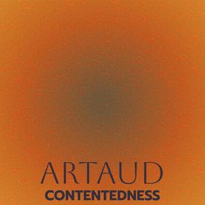 Artaud Contentedness