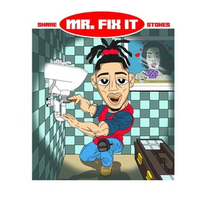 MR. FIX IT (Explicit)