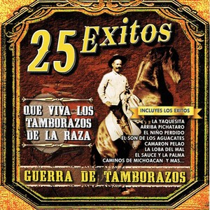 Guerra de Tamborazos "25 Exitos"