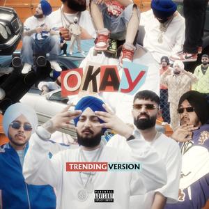 Okay - Trending Version (Explicit)
