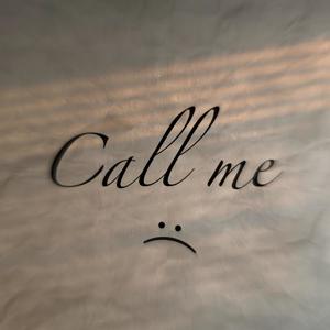 Call me :