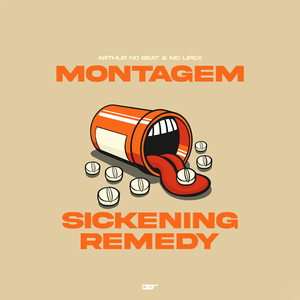 Montagem Sickening Remedy (Explicit)