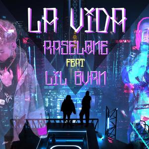 La Vida (feat. Lil Bvrn) [Explicit]