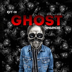 Ghost Tendencies
