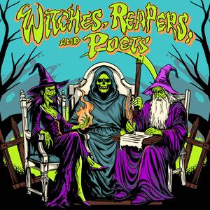 Witches, Reapers, and Poets (feat. Catalyst Bars) (Explicit)