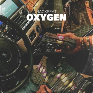 Backseat (Oxygen) (Explicit)