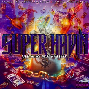 Super Havin (Explicit)