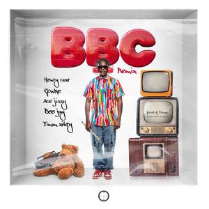 BBC (feat. Ace Jizzy, Zonke, Emm Zibry & Bee Jay) (Remix)