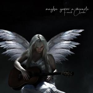 Maybe A Miracle(Piano Edit)