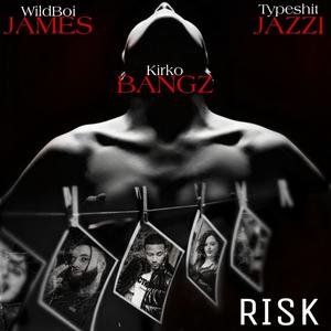 Risk (feat. Typeshit Jazzi & Kirko Bangz) (Explicit)