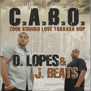 C.A.B.O. Zouk Kuduro Love Tarraxa Hop