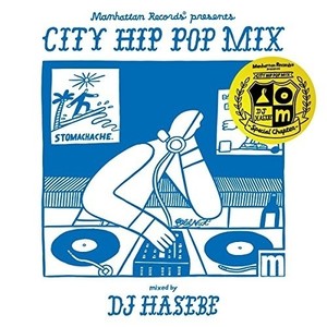 Manhattan Records® presents CITY HIP POP MIX