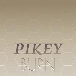 Pikey Burn