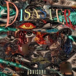 d!saster (Explicit)