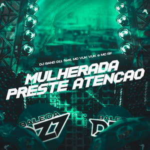 MULHERADA PRESTE ATENÇÃO (Explicit)