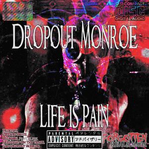 Life Is Pain (Explicit)