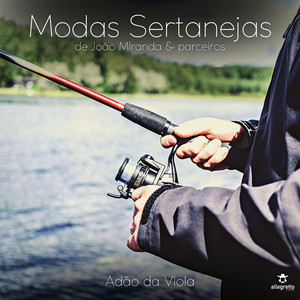 Modas Sertanejas de João Miranda & Parceiros