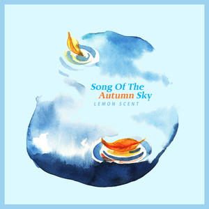 가을 하늘의 노래 (Song Of The Autumn Sky)