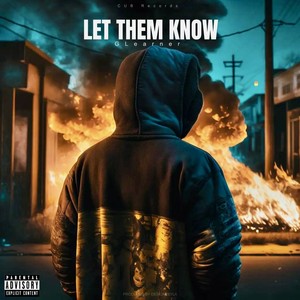 Let Them Know (Explicit)