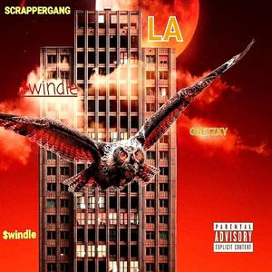 LA (feat. Gretzky & Scrapper Gang) (Explicit)