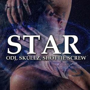 Star (feat. ODJ, Skullz, Shottie Screw, Robb Highland & Bagcheck) (Clean Version)