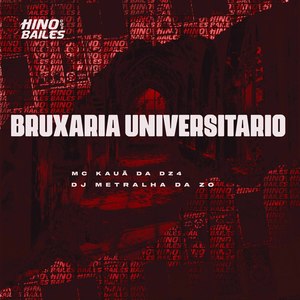 Bruxaria Universitario (Explicit)