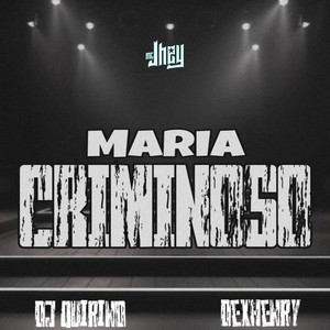 Maria Criminoso (Explicit)