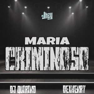 MC Jhey - Maria Criminoso (Explicit)