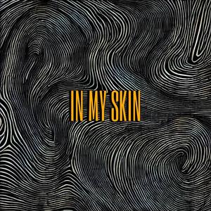 In My Skin (feat. Prod. J808) [Explicit]