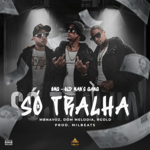 Só Tralha (Explicit)