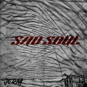 Big Jerm - Sad Soul (Explicit)