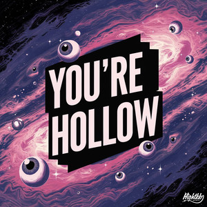 You're Hollow