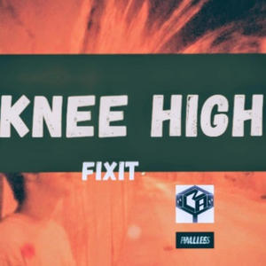 Knee High (feat. Fixit) (instrumental)